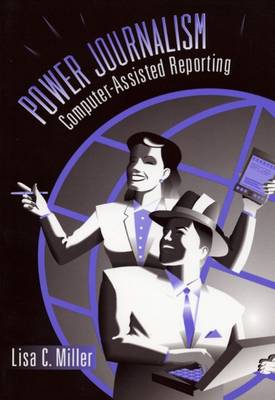 Book cover for Power Journalism : Computer-Assisted Reporting