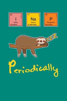 Book cover for I Nap Periodically