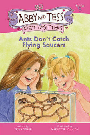 Cover of Ants Don't Catch Flying Saucers