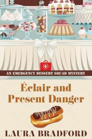 Cover of Eclair And Present Danger