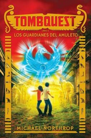 Cover of Tombquest. Los Guardianes del Amuleto