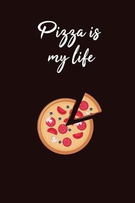 Book cover for Pizza Is My Life