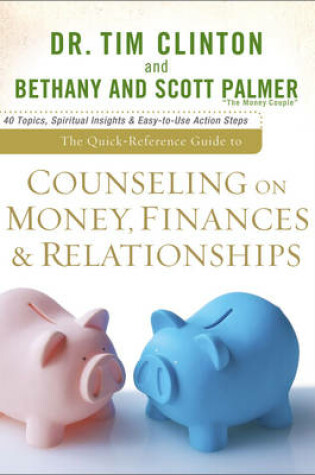 Cover of The Quick-Reference Guide to Counseling on Money, Finances & Relationships