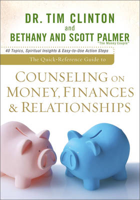 Cover of The Quick-Reference Guide to Counseling on Money, Finances & Relationships