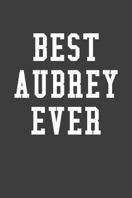 Book cover for Best Aubrey Ever