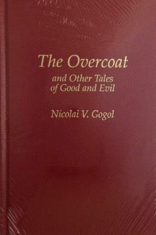 Cover of The Overcoat, and Other Tales of Good and Evil