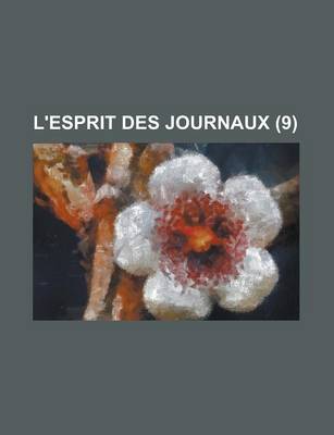 Book cover for L'Esprit Des Journaux (9 )