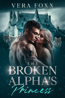 Cover of The Broken Alpha's Princess