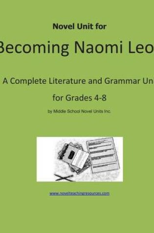 Cover of Novel Unit for Becoming Naomi Leon