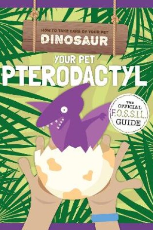 Cover of Your Pet Pterodactyl