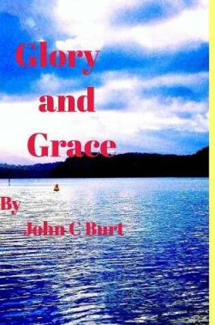 Cover of Glory and Grace....