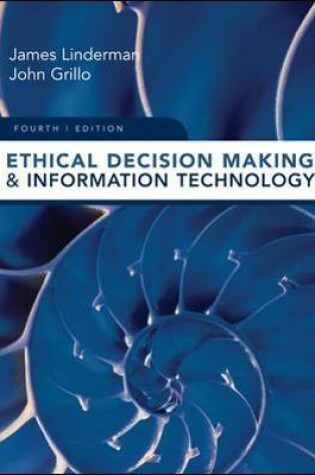 Cover of Ethical Decision Making and Information Technology