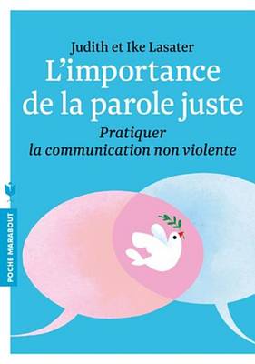 Book cover for L'Importance de la Parole Juste - Pratiquer La Communication Non Violente