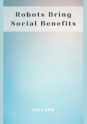 Book cover for Robots Bring Social Benefits