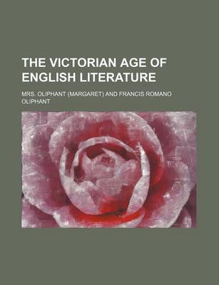 Book cover for The Victorian Age of English Literature (Volume 1)