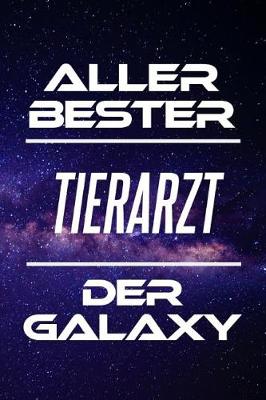 Cover of Aller Bester Tierarzt Der Galaxy