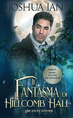 Book cover for Il fantasma di Hillcomb Hall