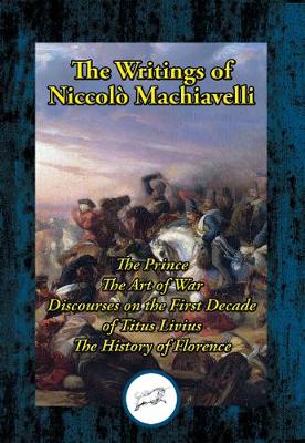 Book cover for The Writings of Niccolo Machiavelli