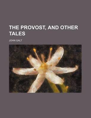 Book cover for The Provost, and Other Tales