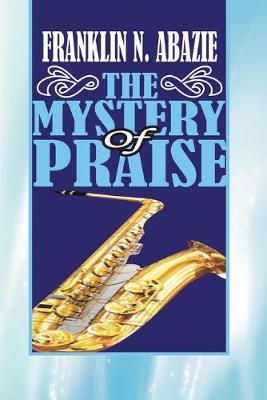 Book cover for The Mystery of Praise