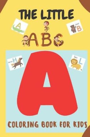 Cover of The Little ABC Coloring Book for Kids