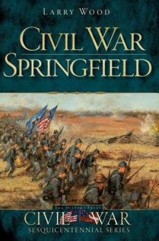 Cover of Civil War Springfield