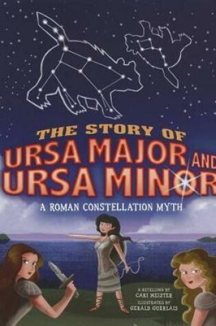 Cover of The Story of Ursa Major and Ursa Minor