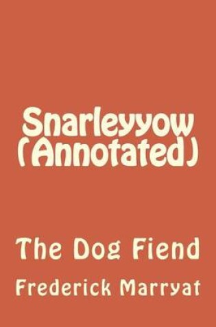 Cover of Snarleyyow (Annotated)