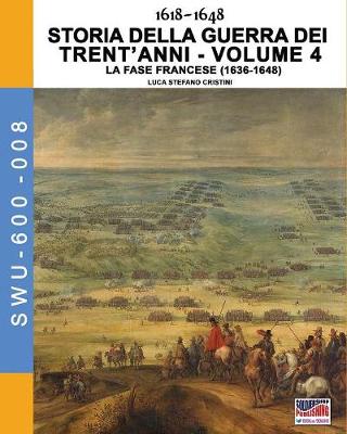 Book cover for 1618-1648 Storia della guerra dei trent'anni Vol. 4