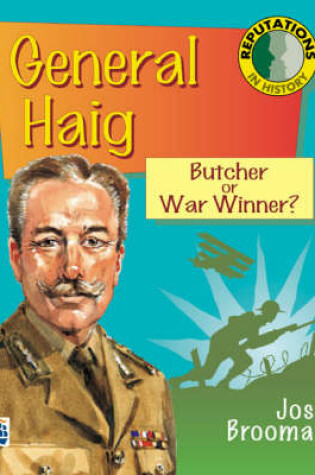 Cover of Reputations in History: General Haig Paper