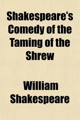 Book cover for Shakespeare's Comedy of the Taming of the Shrew