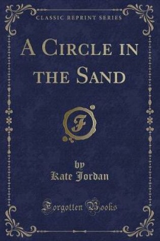 Cover of A Circle in the Sand (Classic Reprint)