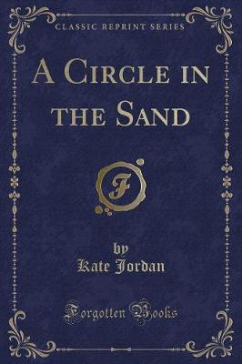 Book cover for A Circle in the Sand (Classic Reprint)