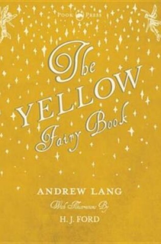 Cover of The Yellow Fairy Book - Illustrated by H. J. Ford