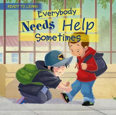 Book cover for Everybody Needs Help Sometimes
