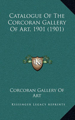 Book cover for Catalogue of the Corcoran Gallery of Art, 1901 (1901)