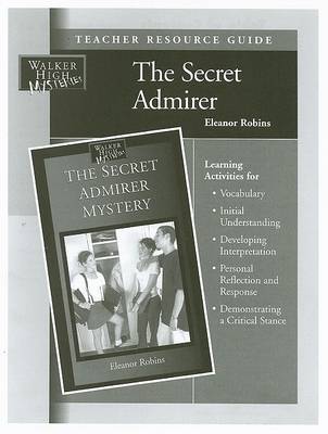 Book cover for The Secret Admirer Teacher Resource Guide