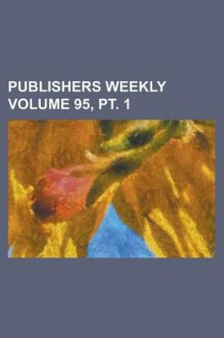 Cover of Publishers Weekly Volume 95, PT. 1