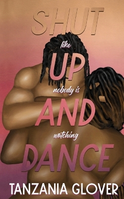 Book cover for Shut Up And Dance