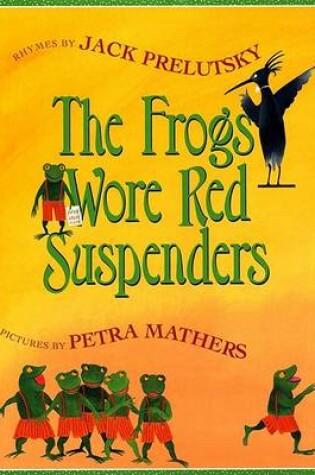 Cover of The Frogs Wore Red Suspenders