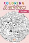 Book cover for Coloring A cat love - Volume 2