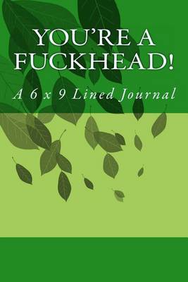 Cover of You're a Fuckhead!