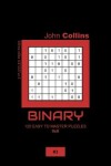 Book cover for Binary - 120 Easy To Master Puzzles 8x8 - 3