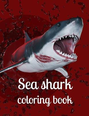 Book cover for Sea shark coloring book