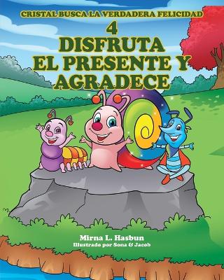 Book cover for 4 Disfruta El Presente Y Agradece