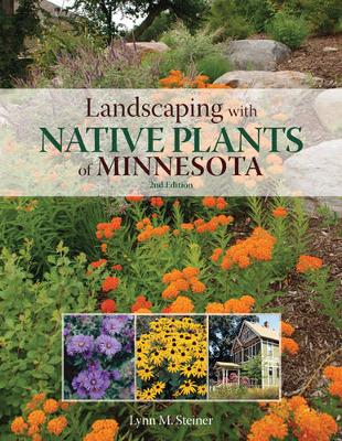 Book cover for Landscaping with Native Plants of Minnesota - 2nd Edition