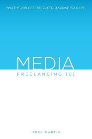 Cover of Media Freelancing 101