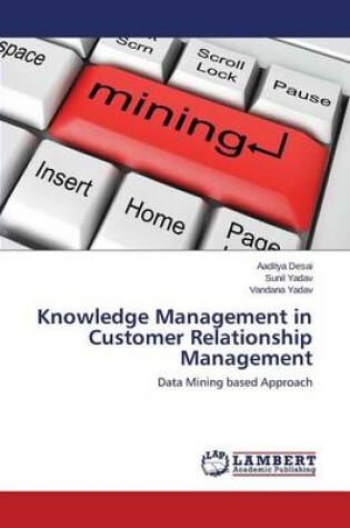 Cover of Knowledge Management in Customer Relationsh​ip Management