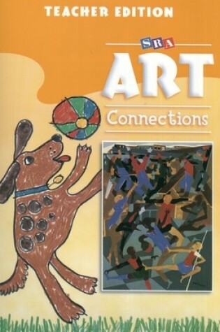 Cover of Art Connections - Teacher's Edition - Grade 1