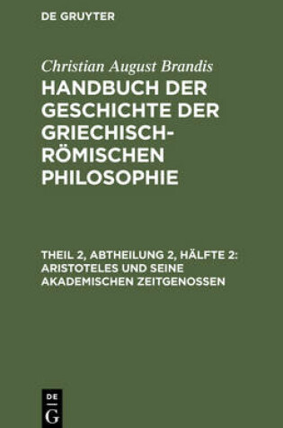 Cover of Aristoteles Und Seine Akademischen Zeitgenossen